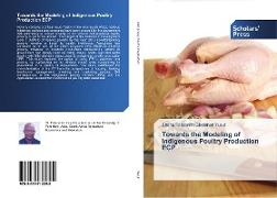 Towards the Modeling of Indigenous Poultry Production ECP