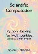 Scientific Computation: Python Hacking for Math Junkies