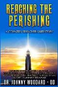 Reaching the Perishing: A Country Preacher's Life Story