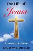 The Life of Jesus: From Promise to Promise