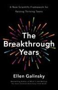 The Breakthrough Years