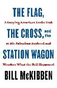 The Flag, the Cross, and the Station Wagon