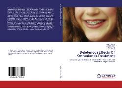 Deleterious Effects Of Orthodontic Treatment