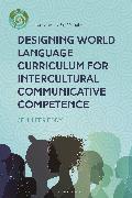 Designing World Language Curriculum for Intercultural Communicative Competence