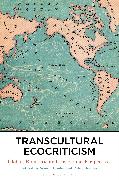 Transcultural Ecocriticism