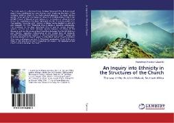 An Inquiry into Ethnicity in the Structures of the Church