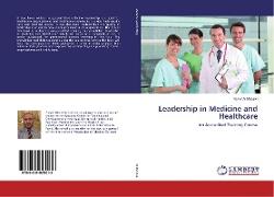 Leadership in Medicine and Healthcare