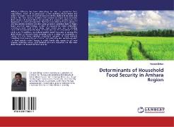 Determinants of Household Food Security in Amhara Region