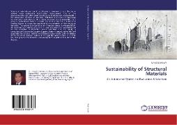 Sustainability of Structural Materials