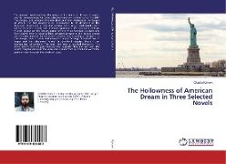 The Hollowness of American Dream in Three Selected Novels