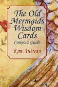 The Old Mermaids Wisdom Cards: Compact Guide