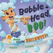 Bubble Head, Boo!