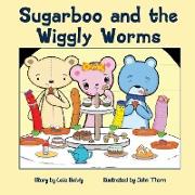 Sugarboo and the Wiggly Worms