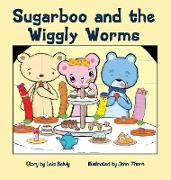 Sugarboo and the Wiggly Worms