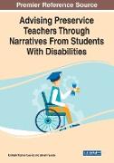 Advising Preservice Teachers Through Narratives From Students With Disabilities