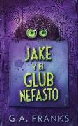 Jake y El Glub Nefasto