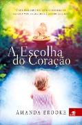 A Escolha do Coração