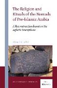 The Religion and Rituals of the Nomads of Pre-Islamic Arabia