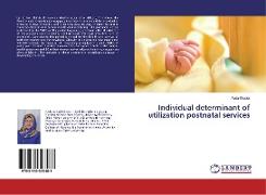 Individual determinant of utilization postnatal services