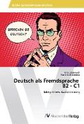 Deutsch als Fremdsprache B2 - C1