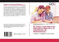 El video como Recurso Educativo Abierto y la enseñanza de Matemáticas