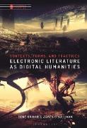 Electronic Literature as Digital Humanities