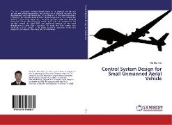 Control System Design for Small Unmanned Aerial Vehicle