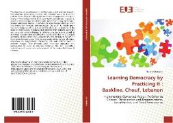 Learning Democracy by Practicing It : Baakline, Chouf, Lebanon
