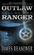 Outlaw Ranger, Volume Two: A Western Young Adult Series