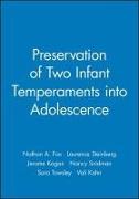 Preservation of Two Infant Temperaments into Adolescence