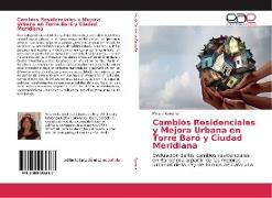 Cambios Residenciales y Mejora Urbana en Torre Baró y Ciudad Meridiana