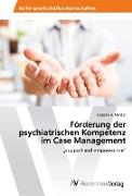 Förderung der psychiatrischen Kompetenz im Case Management