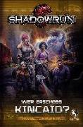 Shadowrun: Wer erschoss Kincaid? (Roman)