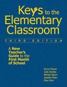 Keys to the Elementary Classroom: A New Teacher&#8242,s Guide to the First Month of School
