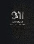 9/11 a Year of Work, Sorrow, Pain, Loss, Hope: 9/11, a Year of Work