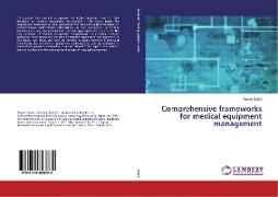 Comprehensive frameworks for medical equipment management