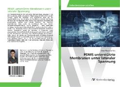 PDMS unterstützte Membranen unter lateraler Spannung