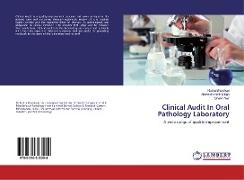 Clinical Audit In Oral Pathology Laboratory