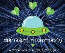 Our Galactic Community: A Keepsake Book of Fwendship and Love