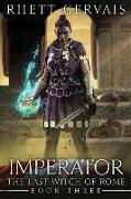 Imperator: The Last Witch of Rome: Book Three