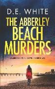 THE ABBERLEY BEACH MURDERS an addictive crime thriller with a fiendish twist