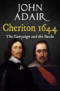 Cheriton 1644: The Campaign and the Battle