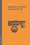 Syndikalismus in Deutschland und den USA, 1897-1937