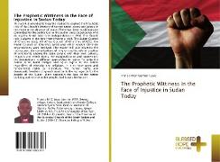 The Prophetic Wittiness in the Face of Injustice in Sudan Today