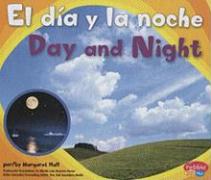 El Dia y La Noche/Day and Night