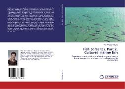 Fish parasites. Part 2. Cultured marine fish