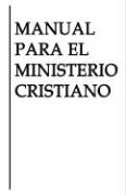 Manual Para El Ministerio Cristiano