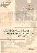 Deutsch-russische Musikbegegnungen 1917-1933