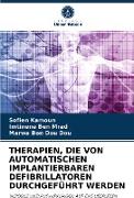 THERAPIEN, DIE VON AUTOMATISCHEN IMPLANTIERBAREN DEFIBRILLATOREN DURCHGEFÜHRT WERDEN