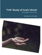 'THE' Study of God's Word!